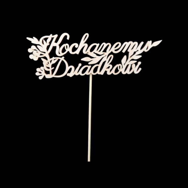 Kochanemu Dziadkowi - topper