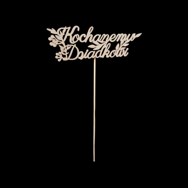 Kochanemu Dziadkowi - topper - obrazek 2